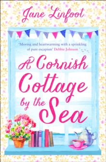 A Cornish Cottage by the Sea : A Heartwarming, Hilarious Romance Read Set in Cornwall!