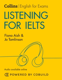Listening for IELTS (With Answers and Audio) : IELTS 5-6+ (B1+)