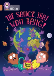 The Sauce That Went Bang! : Band 12/Copper