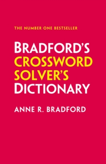 Bradford's Crossword Solver's Dictionary : More Than 330,000 Solutions for Cryptic and Quick Puzzles