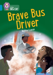 Brave Bus Driver : Band 13/Topaz