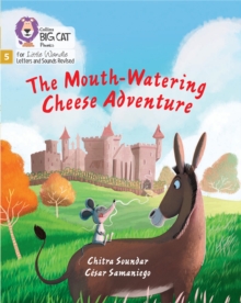 The Mouth-Watering Cheese Adventure : Phase 5 Set 4 Stretch and Challenge