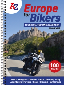 A -Z Europe for Bikers : 100 Scenic Routes Around Europe