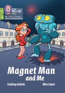 Magnet Man and Me : Phase 4 Set 2