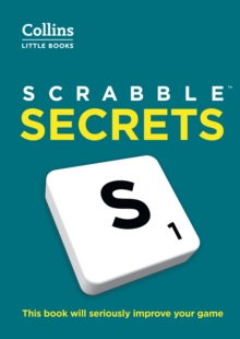 SCRABBLE™ Secrets : This Book Will Seriously Improve Your Game