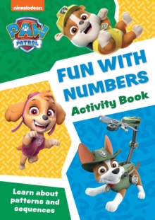 PAW Patrol Fun with Numbers Activity Book : Get Set for School!