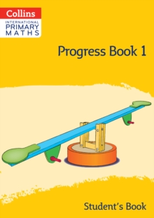 International Primary Maths Progress Book Student’s Book: Stage 1