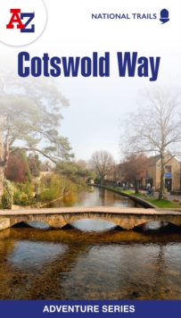 Cotswold Way : Plan Your Next Adventure with A-Z