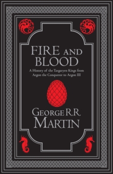 Fire and Blood Collector’s Edition : The Inspiration for Hbo’s House of the Dragon