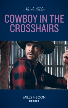 Cowboy In The Crosshairs