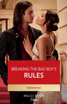 Breaking The Bad Boy's Rules