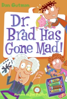 My Weird School Daze #7: Dr. Brad Has Gone Mad!