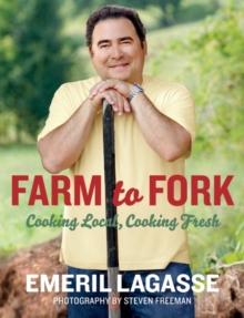Farm to Fork : Cooking Local, Cooking Fresh