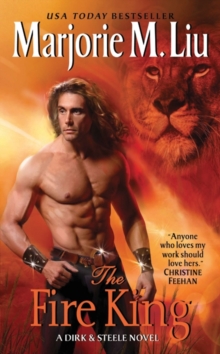 The Fire King : A Dirk & Steele Novel