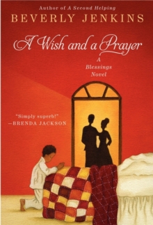A Wish and a Prayer : A Blessings Novel