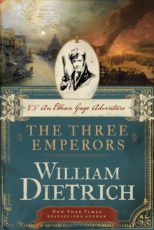 The Three Emperors : An Ethan Gage Adventure
