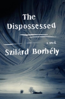 The Dispossessed : A Novel