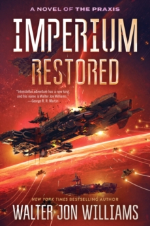 Imperium Restored : A Novel of the Praxis