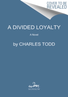 A Divided Loyalty : A Novel