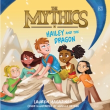 The Mythics #2 : Hailey and the Dragon