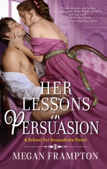 Her Lessons in Persuasion : A School for Scoundrels Novel