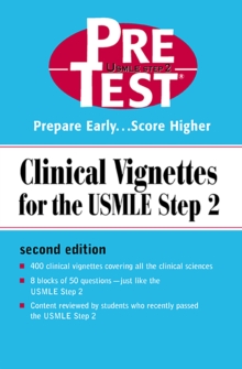 Clinical Vignettes for the USMLE Step 2: PreTest Self-Assessment & Review