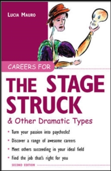 Careers for the Stagestruck & Other Dramatic Types
