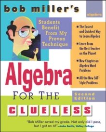 Bob Miller's Algebra for the Clueless, 2nd edition