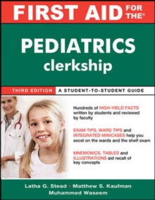 First Aid for the Pediatrics Clerkship, Third Edition