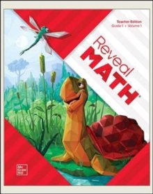 Reveal Math, Grade 1, Teacher Edition, Volume 1