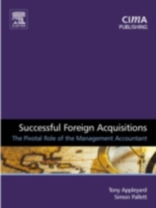 Successful Foreign Acquisitions : The Pivotal Role of the Management Accountant