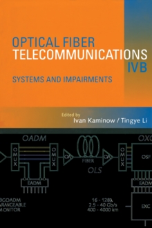 Optical Fiber Telecommunications IV-B : Systems and Impairments