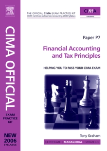 CIMA Exam Practice Kit Financial Accounting and Tax Principles : 2007 edition