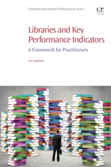 Libraries and Key Performance Indicators : A Framework for Practitioners