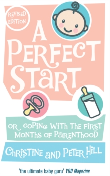 A Perfect Start : Or coping with the first months of parenthood