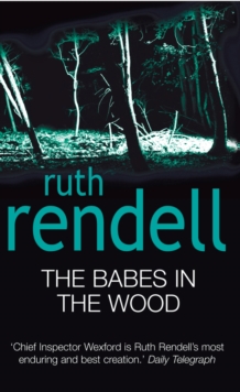 The Babes In The Wood : (A Wexford Case)
