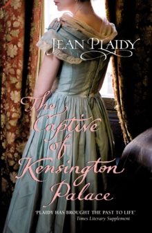 The Captive of Kensington Palace : (Queen Victoria: Book 1)