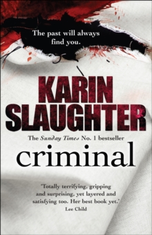 Criminal : The Will Trent Series, Book 6