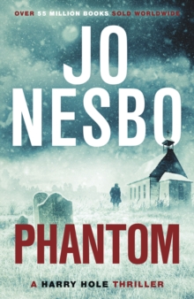 Phantom : The chilling ninth Harry Hole novel from the No.1 Sunday Times bestseller
