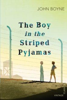 The Boy in the Striped Pyjamas : Read John Boyne's powerful classic ahead of the sequel ALL THE BROKEN PLACES