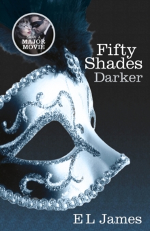 Fifty Shades Darker : The #1 Sunday Times bestseller