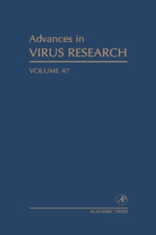 Advances in Virus Research : Volume 47