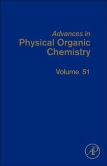 Advances in Physical Organic Chemistry : Volume 51