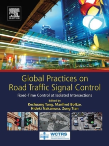 Global Practices on Road Traffic Signal Control : Fixed-Time Control at Isolated Intersections
