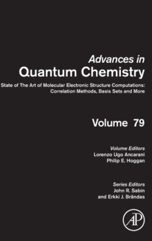 State of The Art of Molecular Electronic Structure Computations: Correlation Methods, Basis Sets and More : Volume 79