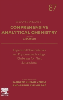 Engineered Nanomaterials and Phytonanotechnology: Challenges for Plant Sustainability : Volume 87