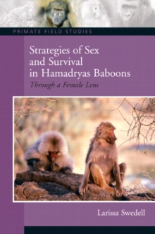 Strategies of Sex and Survival in Female Hamadryas Baboons : Through a Female Lens