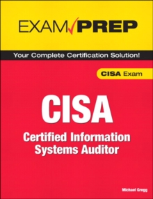 CISA Exam Prep : Certified Information Systems Auditor