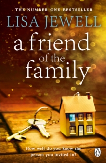 A Friend of the Family : The addictive and emotionally satisfying page-turner that will have you hooked