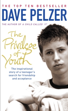 The Privilege of Youth : The Inspirational Story of a Teenager's Search for Friendship and Acceptance